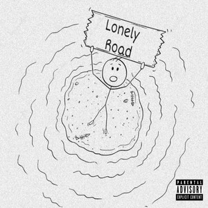 Lonely Road (Explicit)
