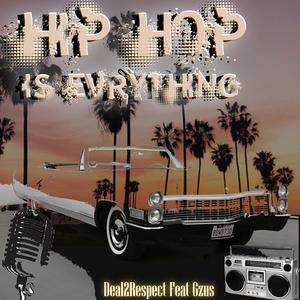 Hip Hop Is Everything (feat. Gzus)