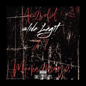 Slide Legit (feat. Mooka2kraz0) (Explicit)