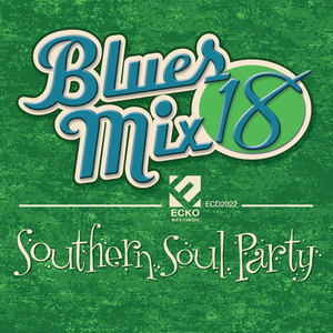 Blues Mix Vol. 18: Southern Soul Party