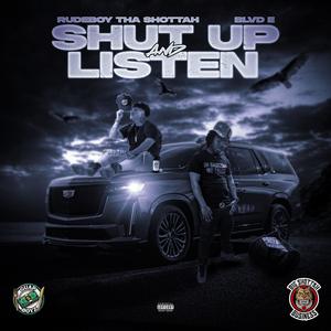 Shut Up & Listen (feat. BLVD E) (Explicit)