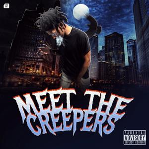 Meet The Creepers (Explicit)