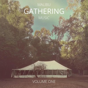 Malibu Gathering Music, Vol. One