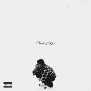 Proud of You (Explicit)