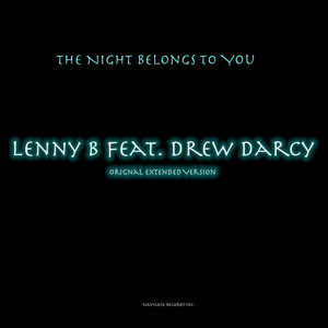 The Night Belongs To You (Original Extended Version) [feat. Drew Darcy]