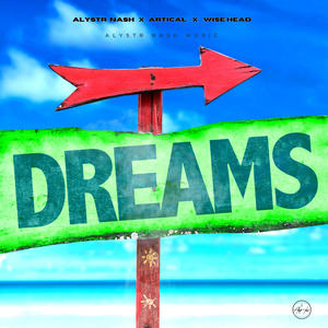 Dreams (feat. Artical & Wise Head) (Explicit)