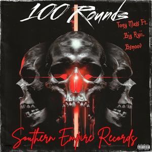 100 Rounds (feat. Big Ryii & Bsmoov) (Explicit)