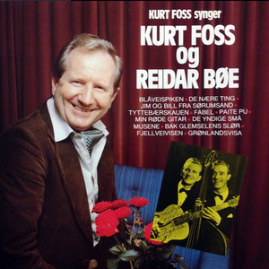 Kurt Foss synger Kurt Foss og Reidar Bøe