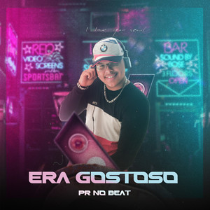 Era Gostoso