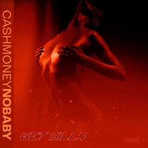 Get Silly (Explicit)