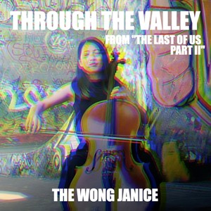 Through the Valley (From "The Last of Us Part II")