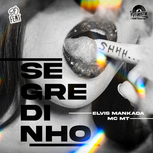 Elvis Mankada - Segredinho (Explicit)