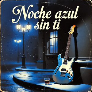 Noche Azul Sin Ti