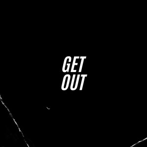 Get Out (Explicit)