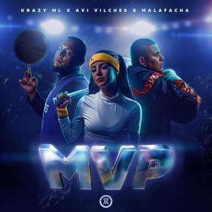 MVP (feat. Krazy ML, Mala Facha & Avi Vilches) [Explicit]