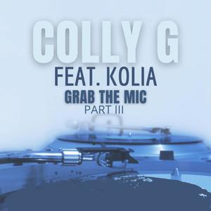 Grab The Mic Part 3 (feat. Kolia) [Explicit]