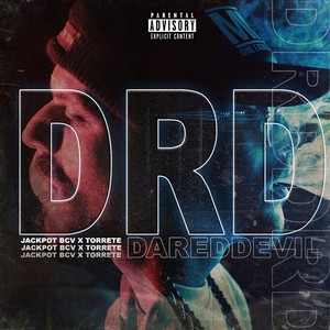 D.R.D. DAREDDEVIL (Explicit)