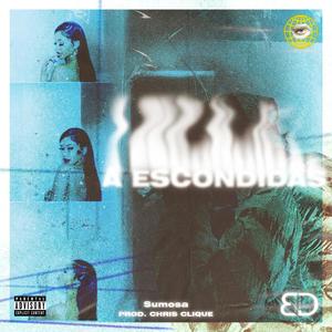 A Escondidas (feat. Clique) (Explicit)