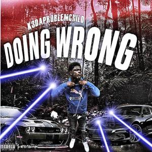 doing wrong (Explicit)