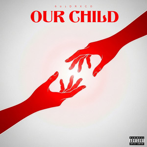 Our Child (Explicit)
