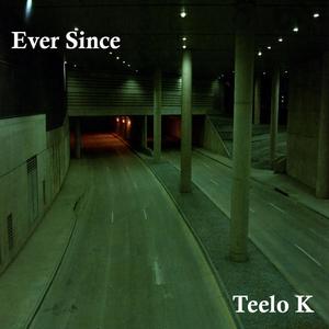 Ever Since (feat. Luca Santamaria) [Explicit]