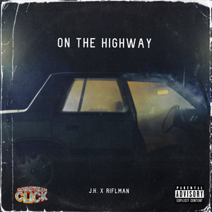 On the Highway (Explicit)