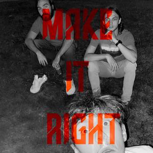 Make It Right (feat. MOWEN & Jaathoven)