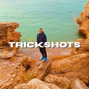 Trickshots (Explicit)