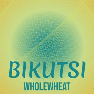 Bikutsi Wholewheat