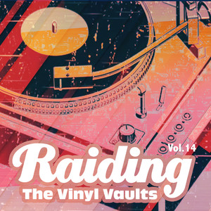 Raiding the Vinyl Vaults, Vol. 14