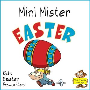 Mini Mister Easter: (Kids Easter Favorites)