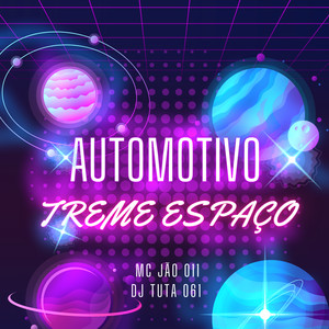 AUTOMOTIVO TREME ESPAÇO (Explicit)