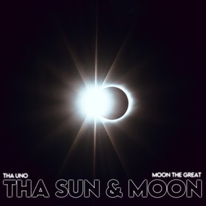 Tha Sun & Moon (Explicit)