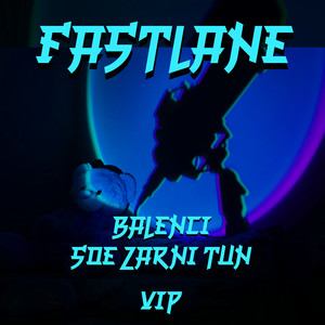 Fastlane (Vip) (Explicit)