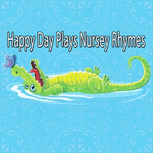 Happy Day Plays Nursey Rhymes