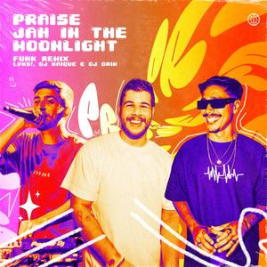 Praise Jah In The Moonlight (Funk Remix)