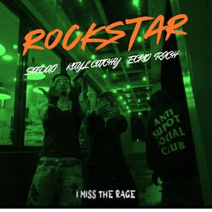 ROCKSTAR (feat. ECKO RICH & Kayl Catchy) (Explicit)
