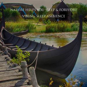 Viking Sleep Ambience, Pt. 11
