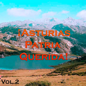 ¡Asturias Patria Querida!, Vol. 2