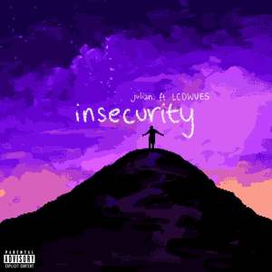 Insecurity (Explicit)