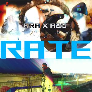 Rate (feat. A.R.A) (Explicit)