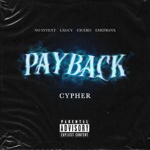 Payback Cypher (feat. Stevey Slice, Lxgcy, GDC & Emefbanx) [Explicit]