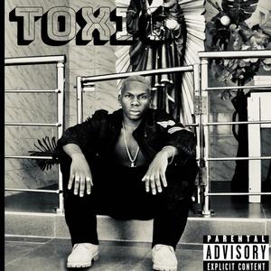 TOXIC 1 (Explicit)