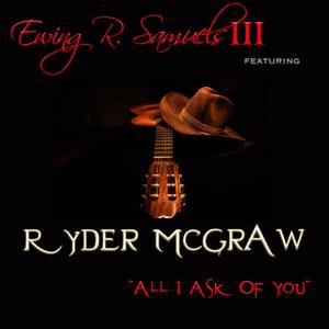 All I Ask Of You (feat. Ryder McGraw)