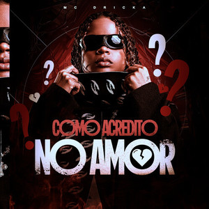 Como Acredito No Amor (Explicit)