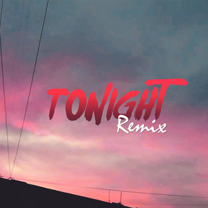 Tonight (Remix)