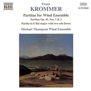 KROMMER: Partitas for Wind Ensemble Op. 45, Nos. 1-2