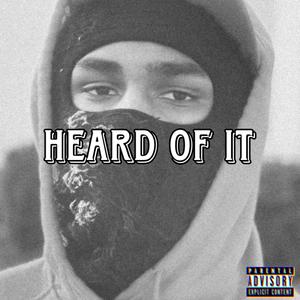 Heard of it (feat. M5) [Explicit]