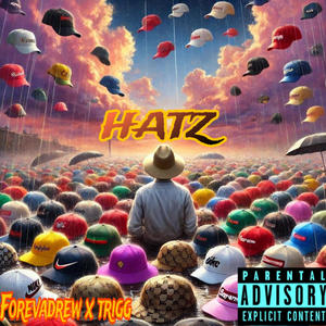 HATZ (feat. Lil trigg) [Explicit]