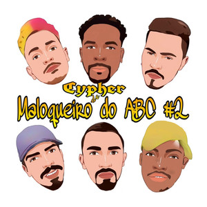 Cypher de Maloqueiro do Abc, Pt. 2 (Explicit)